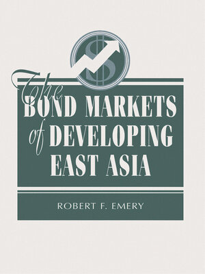 cover image of The Bond Markets of Developing East Asia